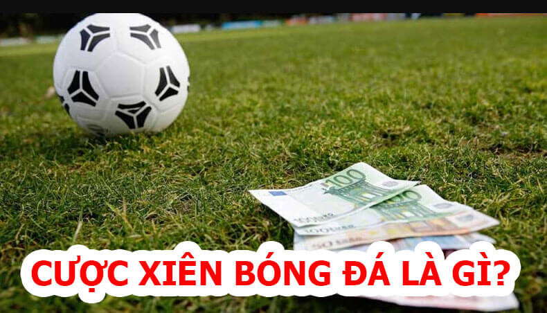 Cược xiên là gì