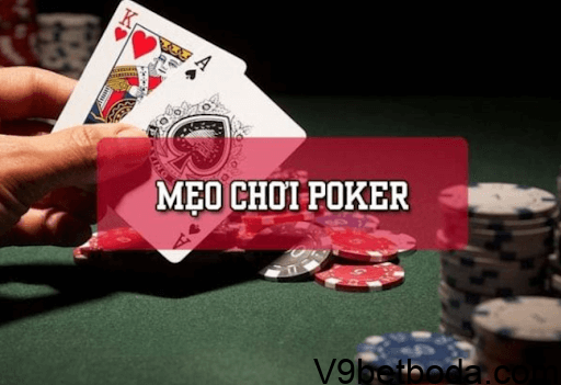 mẹo chơi poker