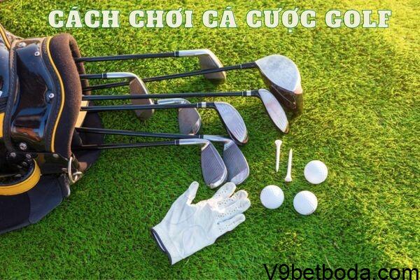 Cách Chơi Cá Cược Golf