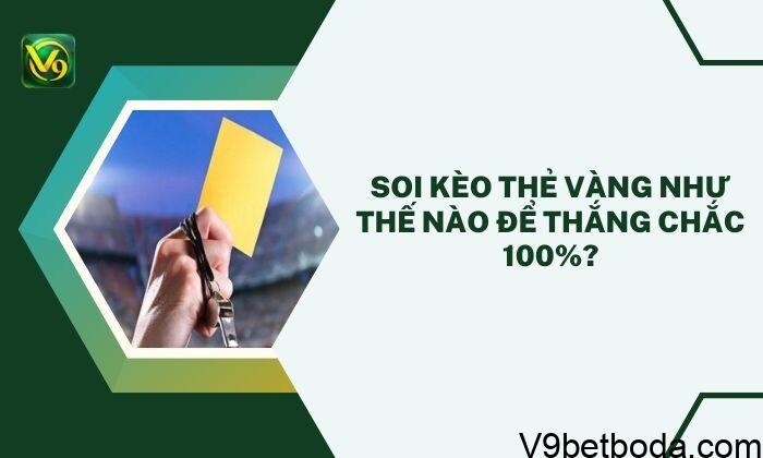 Soi Kèo Thẻ Vàng