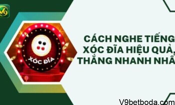 cách nghe tiếng xóc đĩa