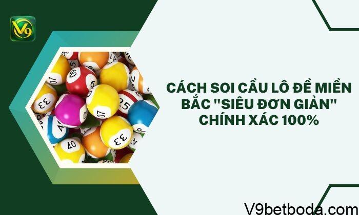 Cách Soi Cầu Lô đề Miền Bắc
