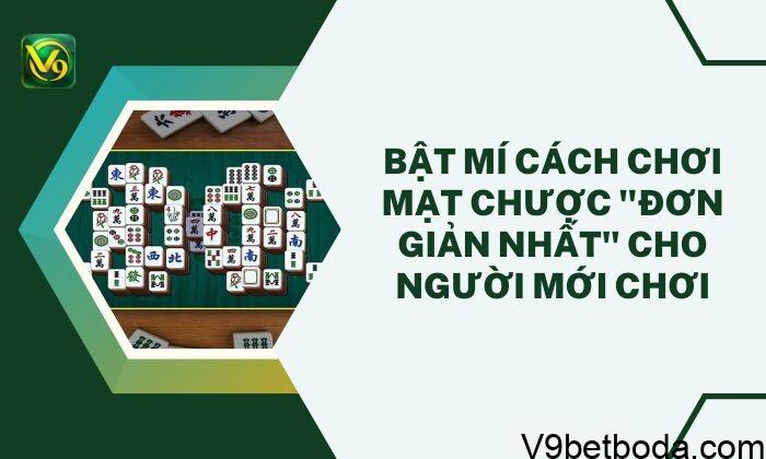 Cách Chơi Mạt Chược