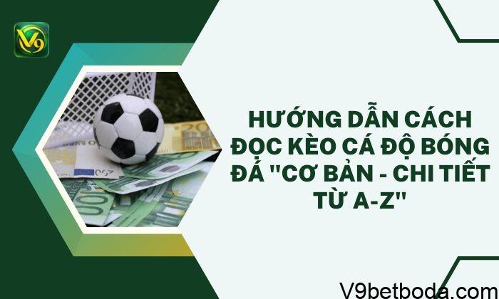 Cách đọc Kèo Cá độ Bóng đá