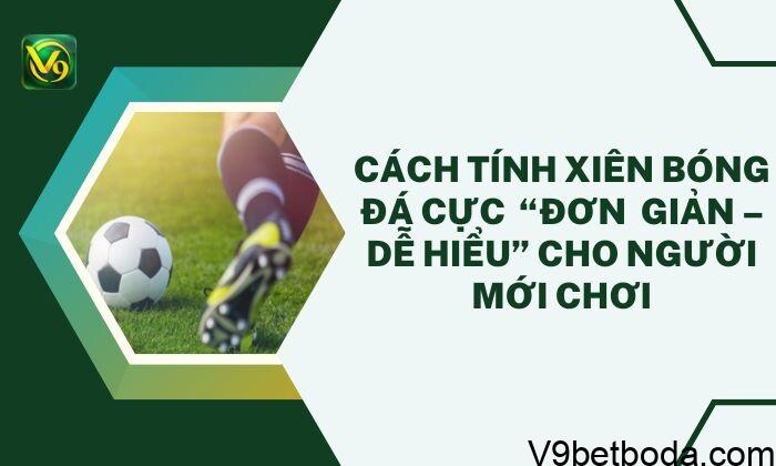 Cach Tinh Xien Bong Da