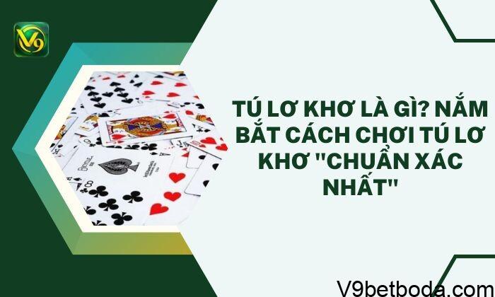Tú Lơ Khơ Là Gì