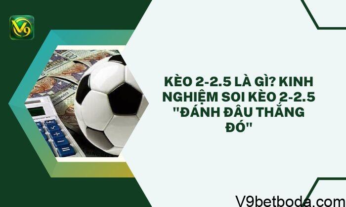 Kèo 2 2/5 Là Gì