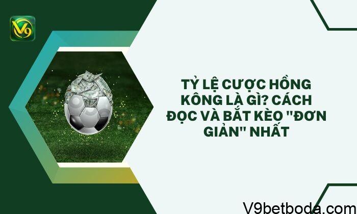 Tỷ Lệ Cược Hồng Kông Là Gì