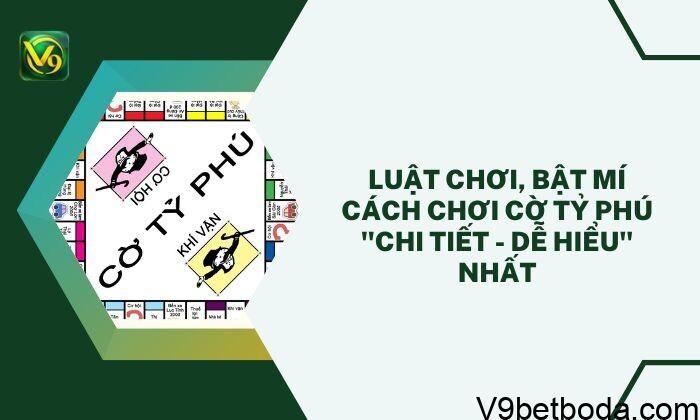 Cách Chơi Cờ Tỷ Phú