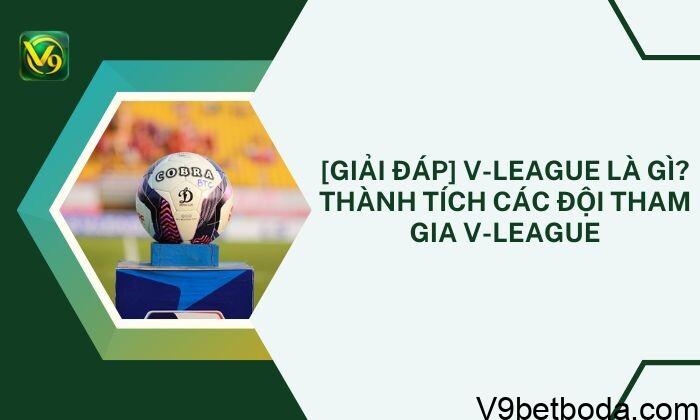V League Là Gì