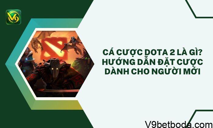 Cá Cược Dota 2