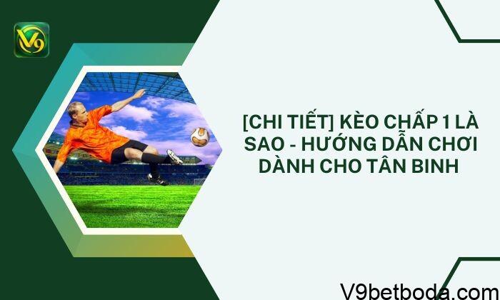 Kèo Chấp 1