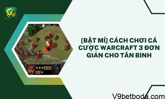 Cá Cược Warcraft 3